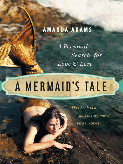 Title details for A Mermaid's Tale by Amanda Adams - Available